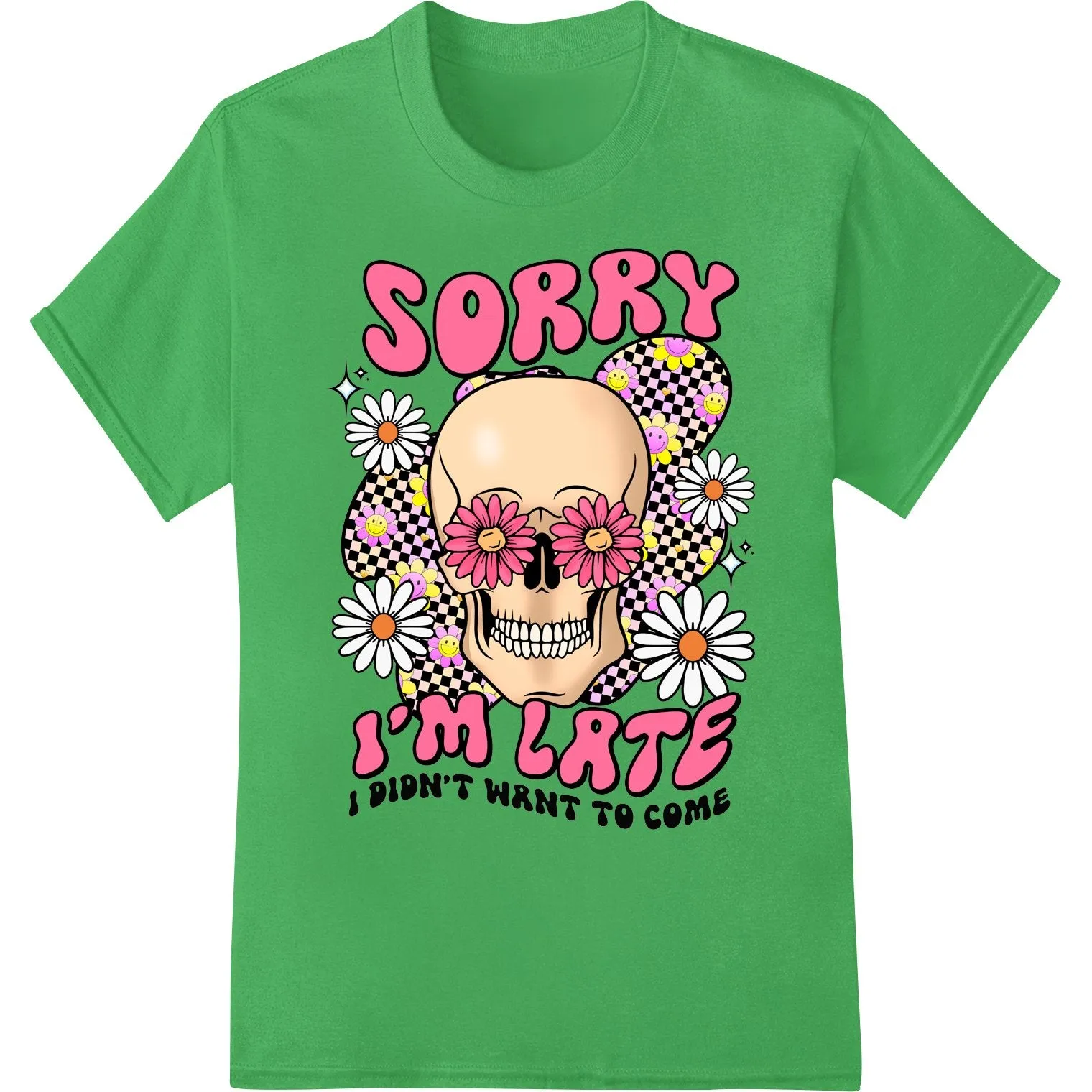 Edgy Floral Skull 'Sorry I'm Late' DTF Print Heat Transfer